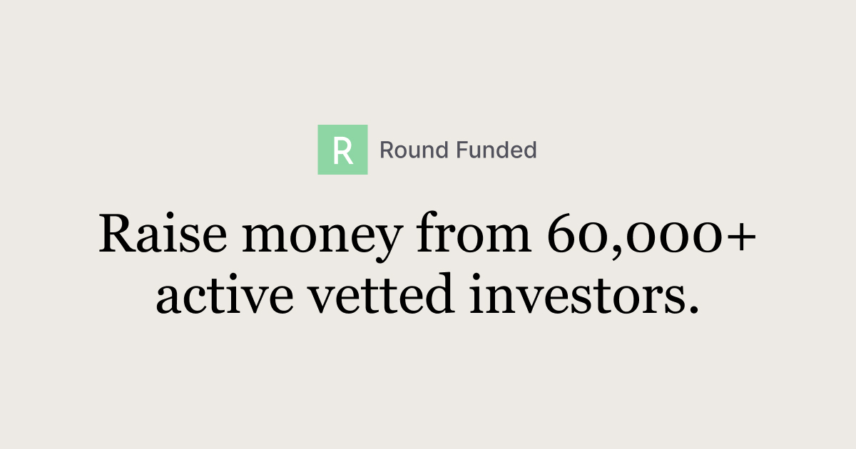 Raise from 60,000+ Vetted Investors + YC